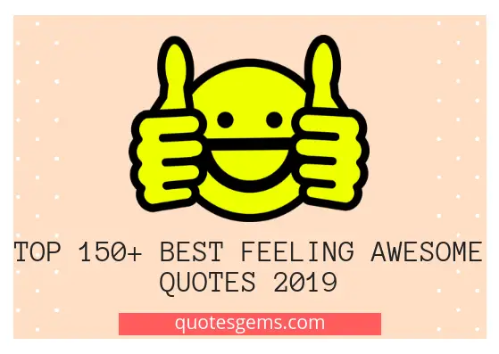 feeling awesome quotes