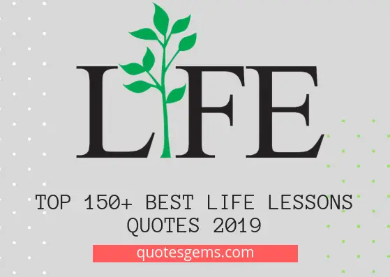 Life lessons quotes