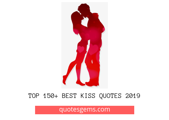 Kiss quotes