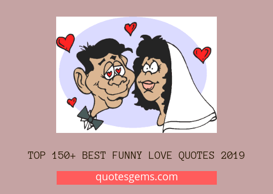 best Funny love quotes 2019