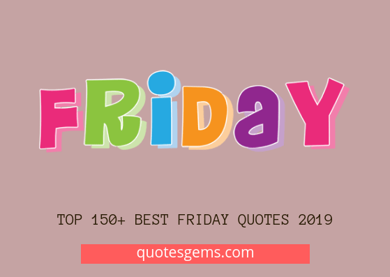 Friday quotes