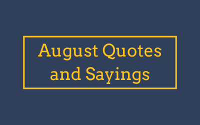 August Quotes & Sayings