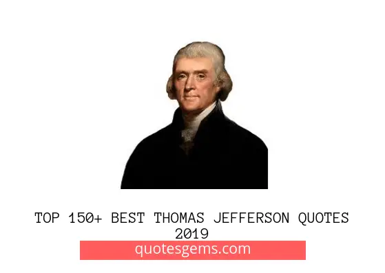 Best Thomas Jefferson Quotes 2019