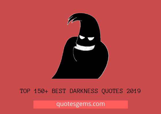 Darkness quotes