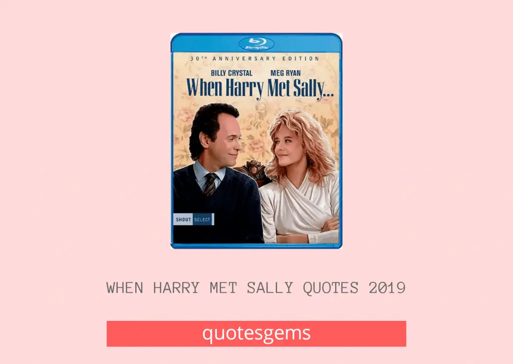 Top 125 Best When Harry Met Sally Quotes 2023 2811