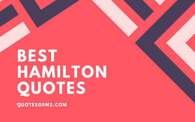 Hamilton Quotes
