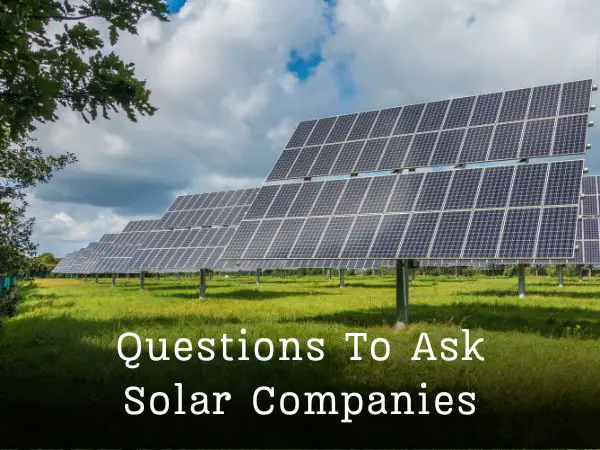 Questions To Ask Solar Companies