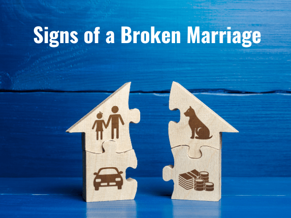 Signs Of Broken Marriage