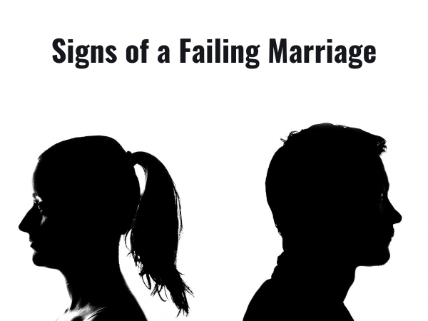 Signs Of Failing Marriage