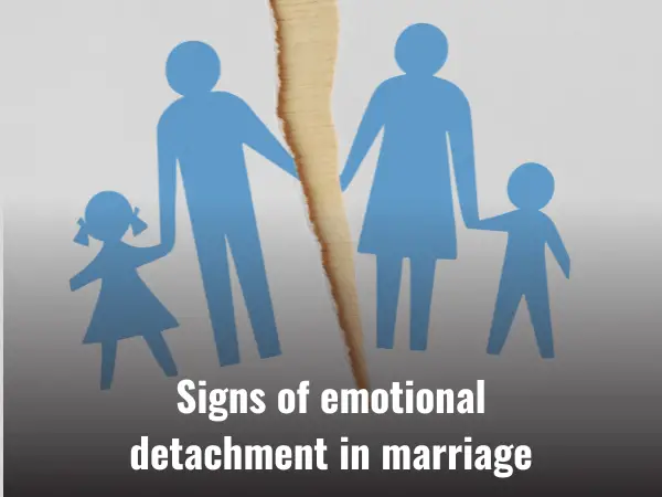 20 Signs Of Emotional Detachment In Marriage